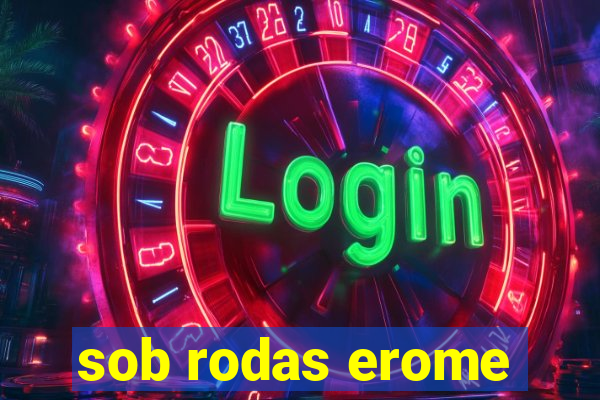 sob rodas erome